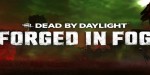 Dead by Daylight - Forged in Fog Chapter DLC AR XBOX One CD Key