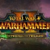 Total War: WARHAMMER II - The Twisted & The Twilight DLC PC Epic Games CD Key