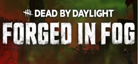 Dead by Daylight - Forged in Fog Chapter DLC Steam CD Key