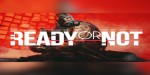 Ready Or Not TR Steam CD Key