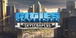 Cities: Skylines - Content Creator Pack: Skyscrapers DLC Steam CD Key