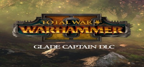 Total War: WARHAMMER II - Glade Captain DLC PC Epic Games CD Key