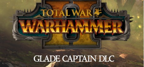 Total War: WARHAMMER II - Glade Captain DLC PC Epic Games CD Key