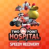 Two Point Hospital - Speedy Recovery DLC PC Steam CD Key