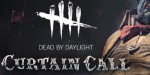 Dead by Daylight - Curtain Call Chapter DLC AR XBOX One CD Key