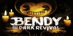 Bendy and the Dark Revival PC Steam CD Key