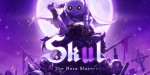 Skul: The Hero Slayer EU Steam CD Key