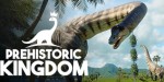 Prehistoric Kingdom EU Steam CD Key