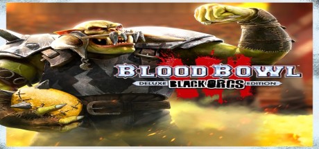 Blood Bowl 3: Black Orcs Edition PC Steam CD Key