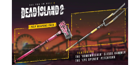 Dead Island 2 - Pulp Weapons Pack DLC EU PC Epic Games CD Key
