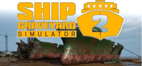 Ship Graveyard Simulator 2 PC Steam CD Key