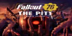 Fallout 76: The Pitt Deluxe Edition EU Steam CD Key