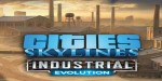 Cities: Skylines - Content Creator Pack: Industrial Evolution DLC PC Steam CD Key