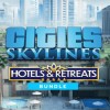 Cities: Skylines - Hotels & Retreats Bundle PC Steam CD Key