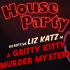 House Party - Detective Liz Katz in a Gritty Kitty Murder Mystery Expansion Pack DLC Steam CD Key