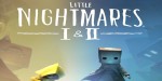Little Nightmares I & II EU Nintendo Switch CD Key