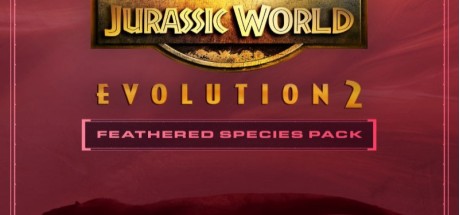 Jurassic World Evolution 2 - Feathered Species Pack DLC EU Steam CD Key
