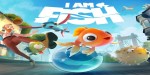 I Am Fish RoW Steam CD Key