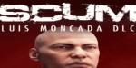 SCUM - Luis Moncada Character Pack DLC Steam CD Key