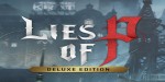 Lies of P Deluxe Edition Steam CD Key