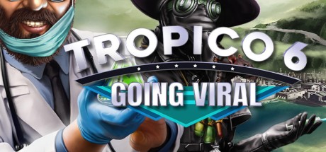 Tropico 6 - Going Viral DLC PC Steam CD Key