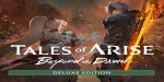 Tales of Arise: Beyond the Dawn Deluxe Edition EMEA Steam CD Key
