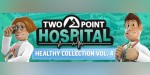 Two Point Hospital: Healthy Collection Vol. 4 Bundle RoW Steam CD Key