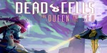 Dead Cells - The Queen and the Sea DLC DE Steam CD Key