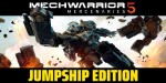 MechWarrior 5: Mercenaries: JumpShip Edition AR XBOX One / Xbox Series X|S / PC CD Key