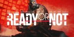 Ready Or Not RU Steam CD Key