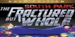 South Park: The Fractured But Whole Gold Edition AR XBOX One / Xbox Series X|S CD Key