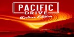 Pacific Drive Deluxe Edition EU Steam CD Key
