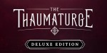 The Thaumaturge Deluxe Edition PC Steam CD Key