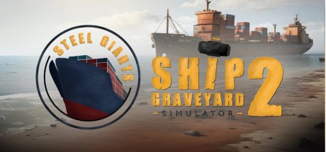 Ship Graveyard Simulator 2 - Steel Giants DLC PC Steam CD Key