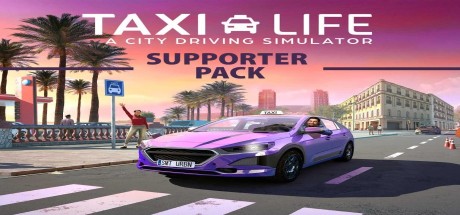 Taxi Life: A City Driving Simulator - Supporter Pack DLC PC Steam CD Key