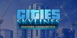 Cities: Skylines - Mayors Favorites Bundle Steam CD Key