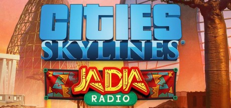 Cities: Skylines - JADIA Radio DLC EU Steam CD Key