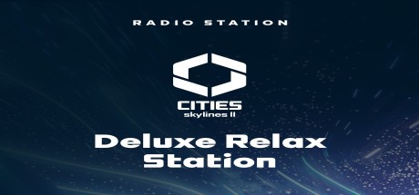 Cities: Skylines II - Deluxe Relax Station DLC RoW Steam CD Key