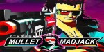 Mullet MadJack PC Steam CD Key