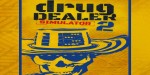 Drug Dealer Simulator 2 PC Steam CD Key