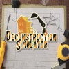 Deconstruction Simulator PC Steam CD Key Deconstruction Simulator PC Steam CD Key