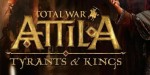 Total War: ATTILA - Tyrants & Kings Edition RoW PC Steam CD Key