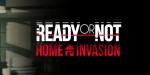 Ready or Not - Home Invasion DLC PC Steam CD Key