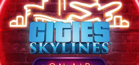 Cities: Skylines - On Air Radio DLC EU PC Steam CD Key
