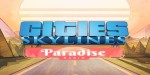 Cities: Skylines - Paradise Radio DLC EU PC Steam CD Key