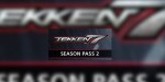 TEKKEN 7 - Season Pass 2 US XBOX One / Xbox Series X|S CD Key