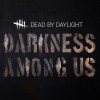 Dead by Daylight - Darkness Among Us DLC EU PC Steam CD Key