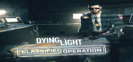Dying Light - Classified Operation Bundle DLC EU PC Steam CD Key