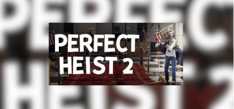 Perfect Heist 2 EU PC Steam CD Key