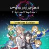 SWORD ART ONLINE Fractured Daydream Premium Edition EU PC Steam CD Key